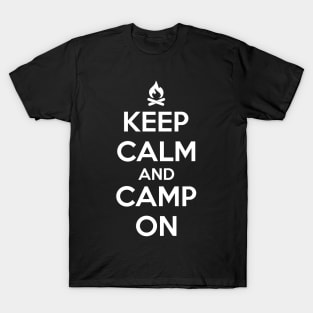 KEEP CALM AND CAMP ON T-Shirt